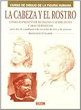 La cabeza y el rostro / The head and face (Spanish Edition) by