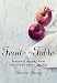 Fruit on the Table: Seasonal recipes from The Green Apron kitchen by 