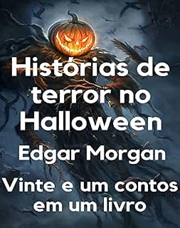 Livro Histórias de terror no Halloween: Vinte e um contos em um livro