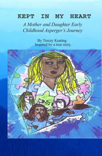 Kept In My Heart A Mother And Daughter Early Childhood - 