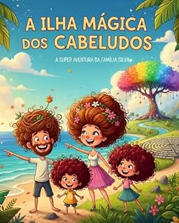 Livro A Ilha Mágica dos Cabeludos: A Super Aventura da Família Silva