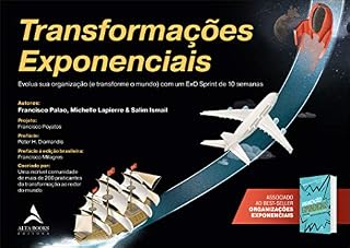 Livro Transformações Exponenciais: O manual ExO Sprint para que sua organização evolua navegando na indústria disruptiva e mude o mundo para melhor
