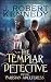 The Templar Detective and the Parisian Adulteress (The Templar Detective Thrillers Book 2) by J. Robert Kennedy