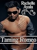 Taming Romeo (Contemporary Romance) (Sanchez Sisters Book 1)