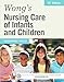 Wong's Nursing Care of Infants and Children (Nursing Care of Infants and Children (Wong))