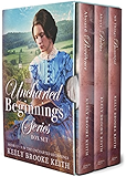 The Uncharted Beginnings Series Box Set: Books 1-3 (Uncharted Beginnings Christian Historical Romance)
