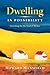 Dwelling in Possibility: Searching for the Soul of Shelter by Howard Mansfield
