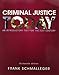 Criminal Justice Today: An Introductory Text for the 21st Century (13th Edition)