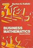 Business Mathematics, Kaliski, Burton S., 0155056360