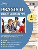 Image de Praxis II English Language Arts Content Knowledge (5038): Study Guide and Practice Test Questions for the Praxis English Language Arts (ELA) Exam