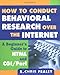 How to Conduct Behavioral Research over the Internet: A Beginner's Guide to HTML and CGI/Perl (Metho by