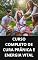 Livro CURSO COMPLETO DE CURA PRÂNICA E ENERGIA VITAL