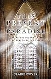 This Present Paradise