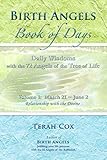 BIRTH ANGELS BOOK OF DAYS - Volume 1: Daily Wisdoms with the 72 Angels of the Tree of Life by Terah Cox