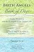 BIRTH ANGELS BOOK OF DAYS - Volume 1: Daily Wisdoms with the 72 Angels of the Tree of Life by Terah Cox