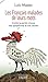Les Français malades de leurs mots - Contrela parole creuse, ses symptômes et ses causes (French Edition) by 