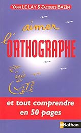 Aimer l'orthographe
