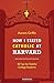 How I Stayed Catholic at Harvard: 40 Tips for Faithful College Students