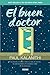 El buen doctor (Para estar bien) (Spanish Edition)