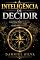 Livro A Inteligência de Decidir: Como Pensar Melhor Sob Pressão, Evitar Impulsos e Fazer Escolhas Mais Estratégicas