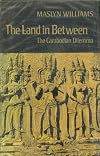 The land in between; the Cambodian dilemma