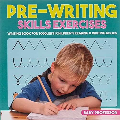 Pre-Writing Skills Exercises - Writing Book for Toddlers Children's Reading & Writing Books
