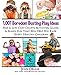 1,001 Boredom Busting Play Ideas: Free and Low Cost Crafts, Activities, Games and Family Fun That Will Help You Raise Happy, Healthy Children (It's All Kid's Play) (Volume 1) by Jean Oram
