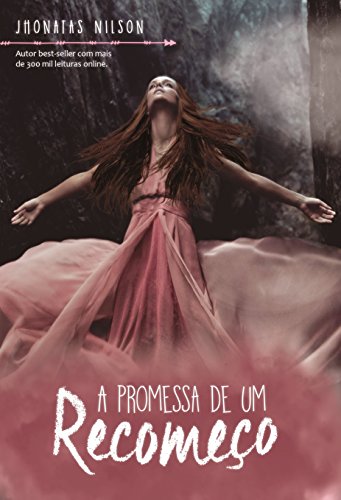A Promessa de um Recomeço (Portuguese Edition)