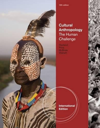 Buy Cultural Anthropology The Human Challenge International Edition Book Online At Low Prices In India Cultural Anthropology The Human Challenge International Edition Reviews Ratings In