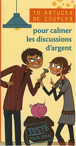 Pour calmer les discussions d'argent