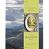 The Basque Book: A Love Letter in Recipes from the Kitchen of Txikito