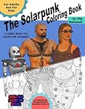 The Solarpunk Coloring Book by Chip Malinowski