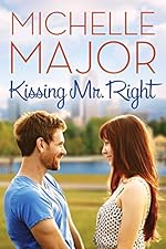 Kissing Mr. Right (Colorado Hearts Book 1)