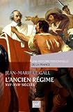 L'Ancien Régime (XVIe-XVIIe siècle) by 