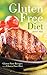Gluten Free Diet: Gluten Free Recipes for the Gluten Free Diet by Janice Allen