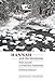 Hannah and the Mountain: Notes toward a Wilderness Fatherhood (American Lives) by 
