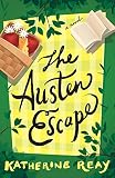 The Austen Escape by Katherine Reay
