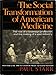 The Social Transformation of American Medicine: The Rise Of A Sovereign Profession And The Making Of A Vast Industry