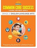 Barron's Common Core Success Grade 3 English Language Arts: Preparing Students for a Brilliant Future