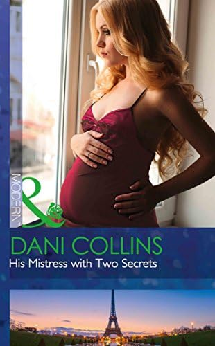 His Mistress With Two Secrets: Book 2 (The Sauveterre Siblings)