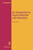 An Introduction to Signal Detection and Estimation