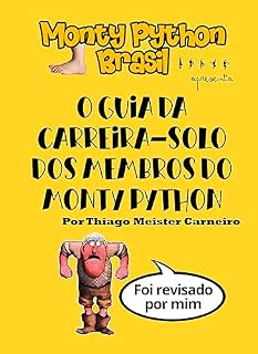 Livro O Guia da Carreira-Solo dos Membros do Monty Python: De 1970 ao Covid-19