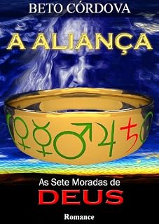 Livro A Aliança - As Sete Moradas de Deus