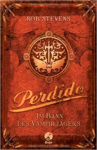Perdido Im Bann Des Vampirjagers Amazon De Rob Stevens Katharina Orgass Gerald Jung Bucher