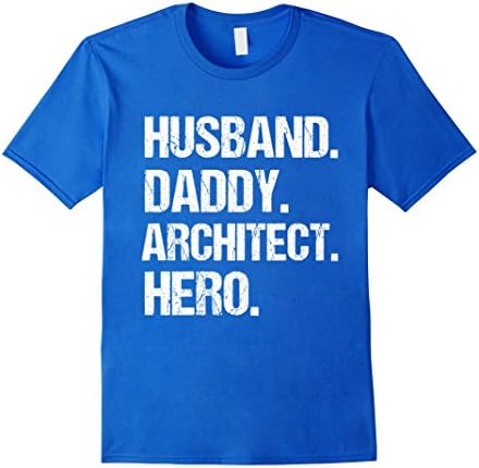 Mens T-Shirt Husband Daddy Hero Architect Hero Father's Day Uncle Large Royal Blue