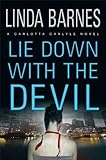 Lie Down with the Devil by Linda Barnes front cover