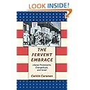 The Fervent Embrace: Liberal Protestants, Evangelicals, and Israel