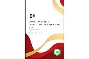 How to Write Windows Services in C#