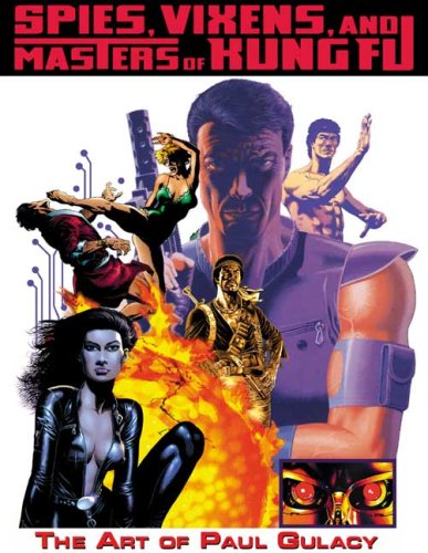 SPIES, VIXENS AND MASTERS OF KUNG FU HC: The Art of Paul Gulacy