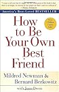 How to Be Your Own Best Friend